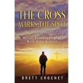 The Cross Marks The Spot
