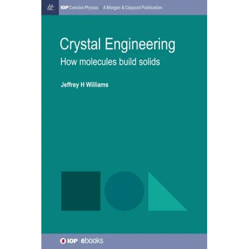 Crystal Engineering: How Molecules Build Solids
