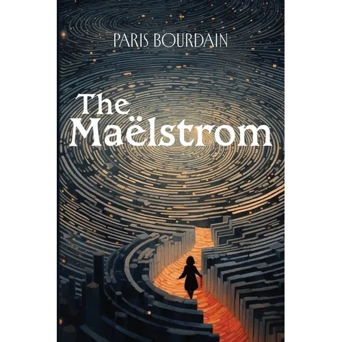 The Maëlstrom