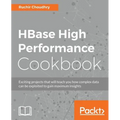 HBase High Performance Cookbook