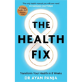 The Health Fix: Transform Your Health in 8 Weeks