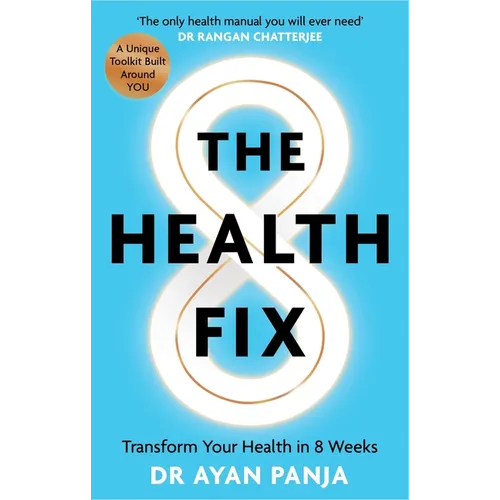 The Health Fix: Transform Your Health in 8 Weeks
