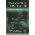 War on the Homefront: An Examination of Wife Abuse