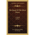 The Quest Of The Silver Fleece: A Novel (1911)