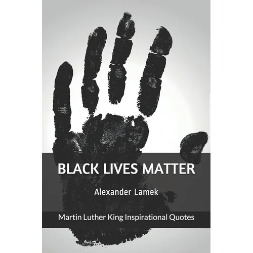 Black Lives Matter: Martin Luther King Inspirational Quotes