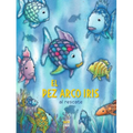 ¡El Pez Arco Iris Al Rescate!: (Spanish Edition)