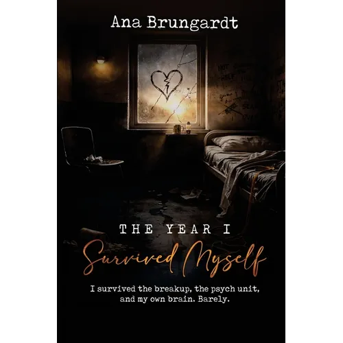 The Year I Survived Myself