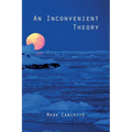 An Inconvenient Theory: Of Ice Ages and Lost Civilizations