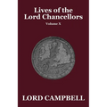Lives of the Lord Chancellors Vol. X