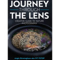 Journey Through The Lens: Creative Guide to Nature Photography