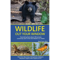 Wildlife Out Your Window: Fascinating Facts about 100 Animals Commonly Seen in the mid-Atlantic U.S. States