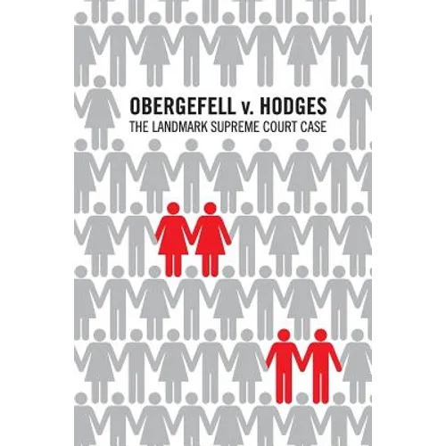 Obergefell v. Hodges: The landmark United States Supreme Court case in which the Court held that the fundamental right to marry is guarantee