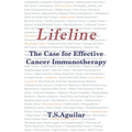 Lifeline: The Case for Effective Cancer Immunotherapy