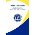 Hear the Spirit: The Official Report of the Twentieth Baptist World Congress, Honolulu, Hawai'i, July 28-August 1, 2010