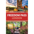 Freedom Pass London: 26 Special Days Out in and Around the Capital