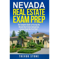 Nevada Real Estate Exam Prep: The Complete Guide to Passing the Nevada Real Estate Salesperson License Exam the First Time!