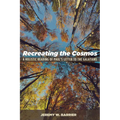 Recreating the Cosmos: A Holistic Reading of Paul's Letter to the Galatians