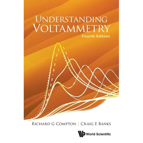 Understanding Voltammetry (Fourth Edition)