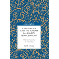 Nationalism and the Haram Al-Sharif/Temple Mount: The Exclusivity of Holiness