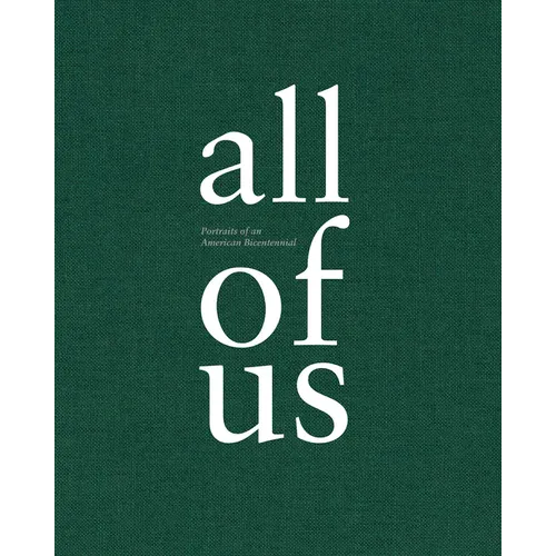 All of Us: Portraits of an American Bicentennial