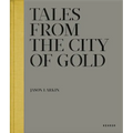 Tales from the City of Gold