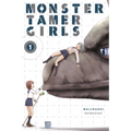Monster Tamer Girls, Vol. 1: Volume 1