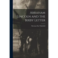 Abraham Lincoln and the Bixby Letter