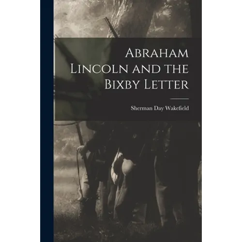 Abraham Lincoln and the Bixby Letter