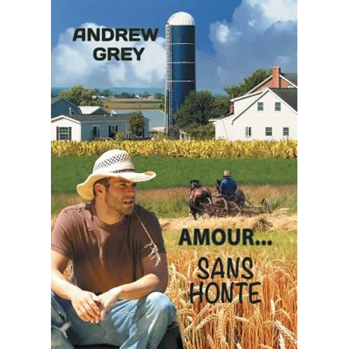 Amour... Sans Honte: Volume 1