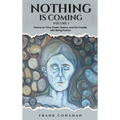 Nothing Is coming