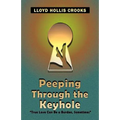 Peeping Through the Keyhole: True Love Can Be a Burden
