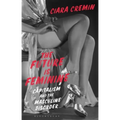 The Future Is Feminine: Capitalism and the Masculine Disorder