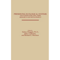 Preserving Ecological Systems: The Agenda for Long-Term Research and Development