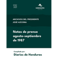 Notas de prensa agosto-septiembre 1987: Archivos del Presidente Azcona