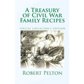A Treasury of Civil War Family Recipes: Special Avarasboro Limited Edition