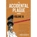 The Accidental Plague Diaries, Volume III: Omicron to "Is it Gone?"