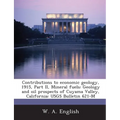 Contributions to Economic Geology, 1915, Part II, Mineral Fuels: Geology and Oil Prospects of Cuyama Valley, California: Usgs Bulletin 621-M