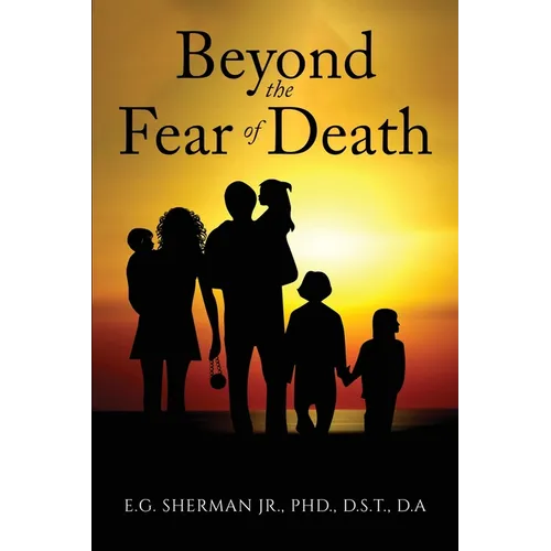 Beyond the Fear of Death
