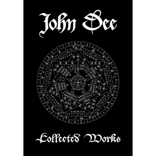 John Dee: Collected Works