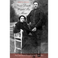 Your Death Would Be Mine: Paul and Marie Pireaud in the Great War
