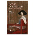Love in the Days of Rebellion