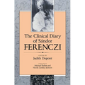 The Clinical Diary of Sándor Ferenczi