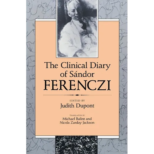 The Clinical Diary of Sándor Ferenczi