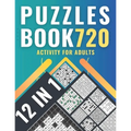 Puzzles book 720: activity for adults with 12 variety of puzzles, solutions included