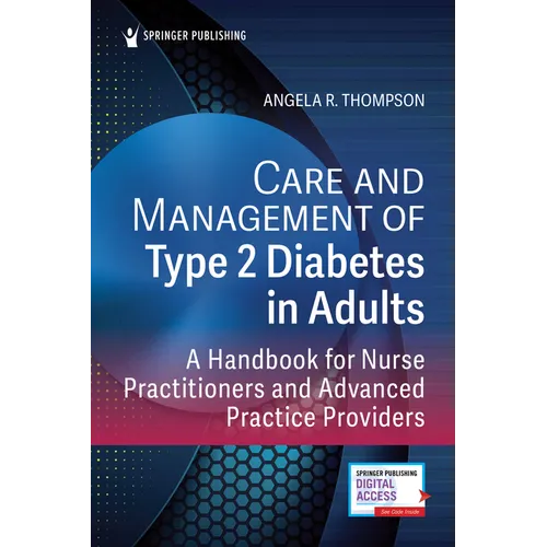 Care and Management of Type 2 Diabetes in Adults: A Handbook for Nurse Practitioners