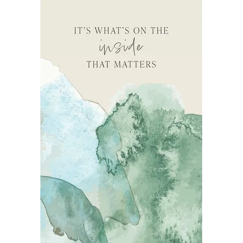 It's What's On The Inside That Matters
