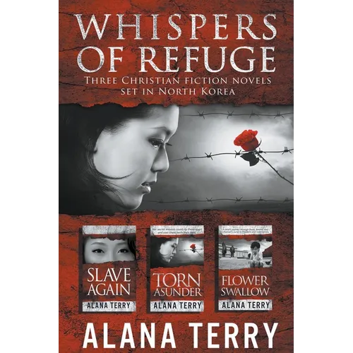 Whispers of Refuge Box Set: 3 Christian Fiction Novels Set in North Korea