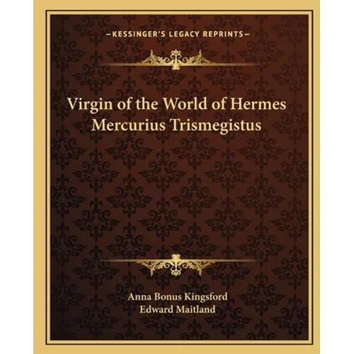 Virgin of the World of Hermes Mercurius Trismegistus