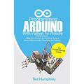 Programming Arduino With Python For Robots (2020 Edition): A Beginner to Advanced Reference Guide to Arduino programming for Microcontroller processin