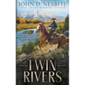 Twin Rivers: A Classic Western Adventure